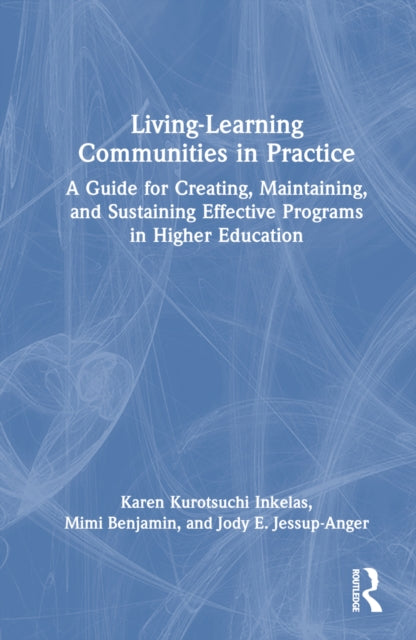 Book cover of: Living-Learning Communities in Practice. By: Karen Kurotsuchi Inkelas