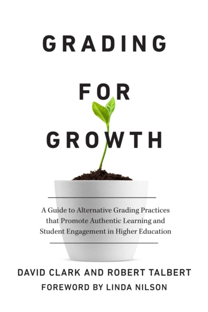 Book cover of: Grading for Growth. By: Clark, David