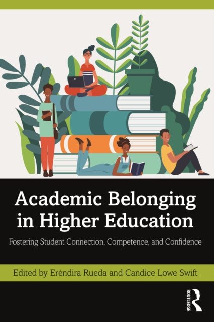 Book cover of: Academic Belonging in Higher Education. By: Erendira Rueda