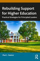 Book cover of: Rebuilding Support for Higher Education. By: Paul L. Gaston