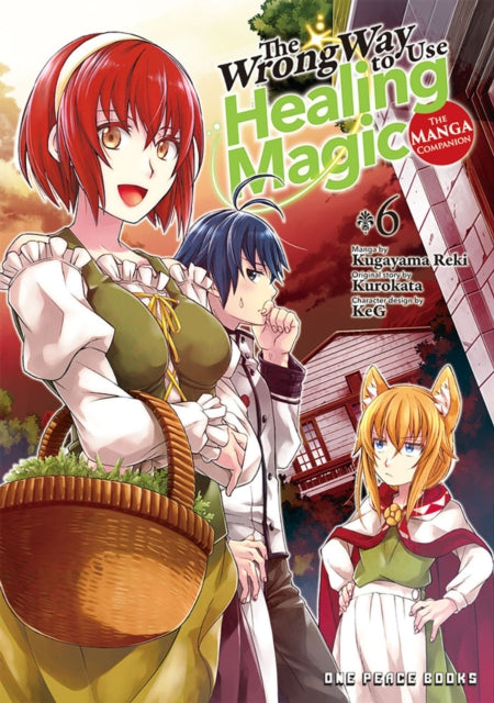 Book cover of: Wrong Way to Use Healing Magic Volume 6: The Manga Companion. By: Kurokata