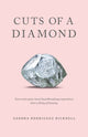 Book cover of: Cuts of a Diamond. By: Sandra Rodriguez Bicknell