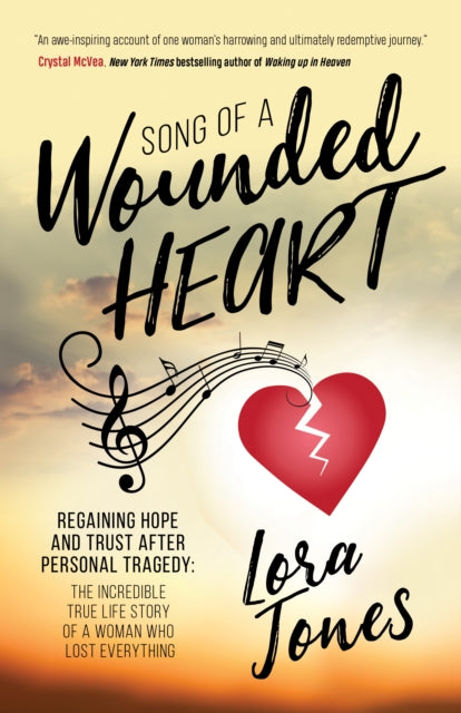 Book cover of: Song of a Wounded Heart. By: Lora Jones