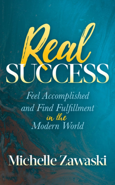 Book cover of: Real Success. By: Michelle Zawaski
