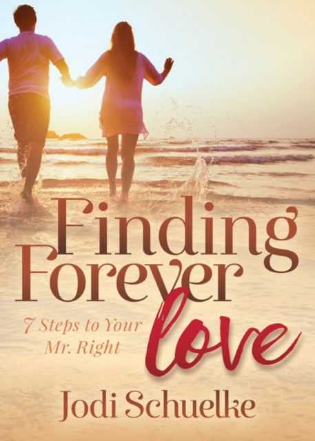 Book cover of: Finding Forever Love. By: Jodi Schuelke