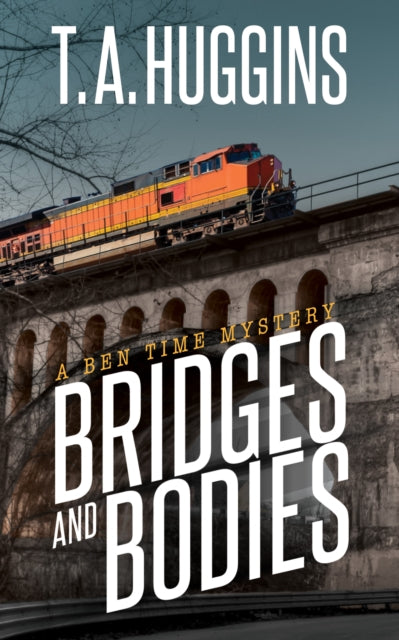 Book cover of: Bridges and Bodies. By: T. A. Huggins