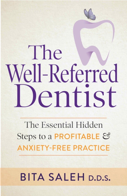 Book cover of: Well-Referred Dentist. By: Bita Saleh
