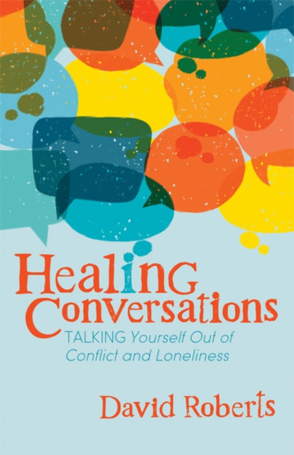 Book cover of: Healing Conversations. By: David Roberts