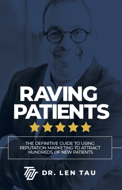 Book cover of: Raving Patients. By: Len Tau