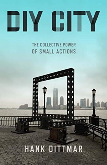 Book cover of: DIY City. By: Hank Dittmar