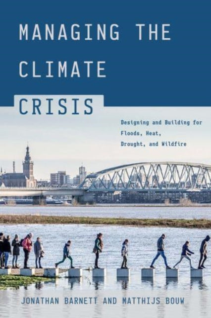 Book cover of: Managing the Climate Crisis. By: Jonathan Barnett