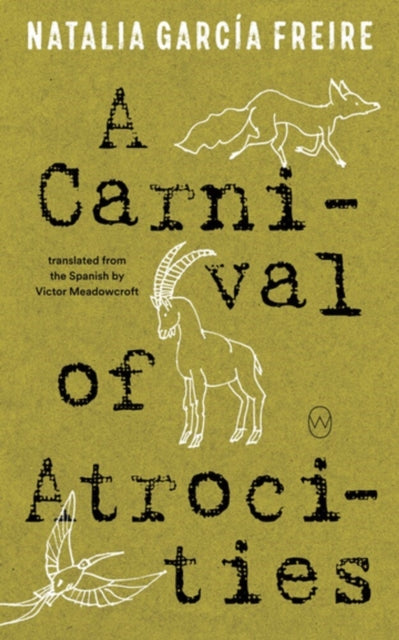 Book cover of: Carnival of Atrocities. By: Natalia García Freire