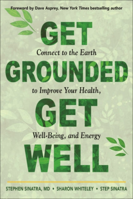 Book cover of: Get Grounded, Get Well. By: Stephen Sinatra