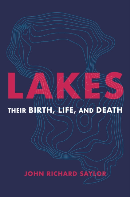 Book cover of: Lakes. By: John Richard Saylor