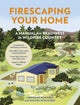Book cover of: Firescaping Your Home. By: Adrienne L. Edwards