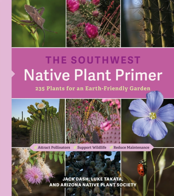 Book cover of: The Southwest Native Plant Primer