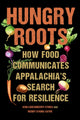 Book cover of: Hungry Roots. By: Ashli Quesinberry Stokes