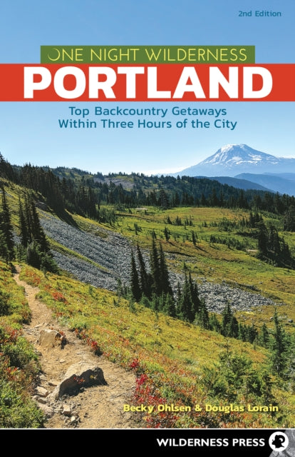 Book cover of: One Night Wilderness: Portland. By: Becky Ohlsen