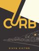 Book cover of: CURB. By: Divya Victor
