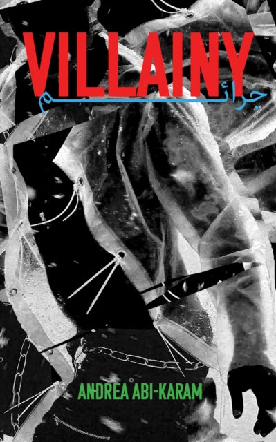 Book cover of: Villainy. By: Andrea Abi-Karam