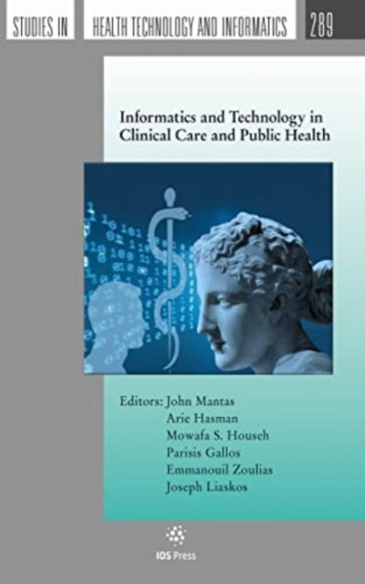Book cover of: Informatics and Technology in Clinical Care and Public Health. By: J. Mantas