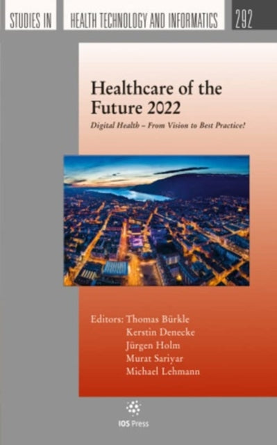 Book cover of: Healthcare of the Future 2022. By: T. Bürkle