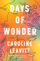Book cover of: Days of Wonder. By: Caroline Leavitt