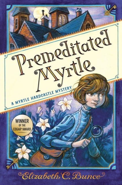 Book cover of: Premeditated Myrtle (Myrtle Hardcastle Mystery 1). By: Elizabeth C. Bunce