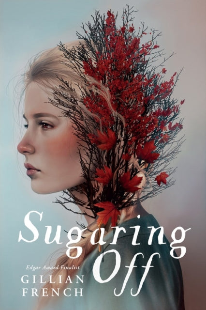 Book cover of: Sugaring Off. By: Gillian French