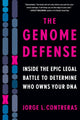 Book cover of: Genome Defense. By: Jorge L. Contreras