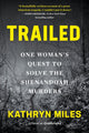 Book cover of: Trailed. By: Kathryn Miles