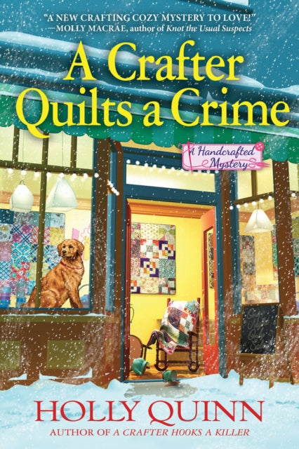 Book cover of: Crafter Quilts a Crime. By: Holly Quinn