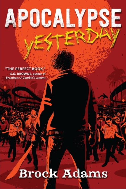 Book cover of: Apocalypse Yesterday. By: Brock Adams