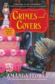 Book cover of: Crimes and Covers. By: Amanda Flower