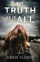 Book cover of: Truth Of It All