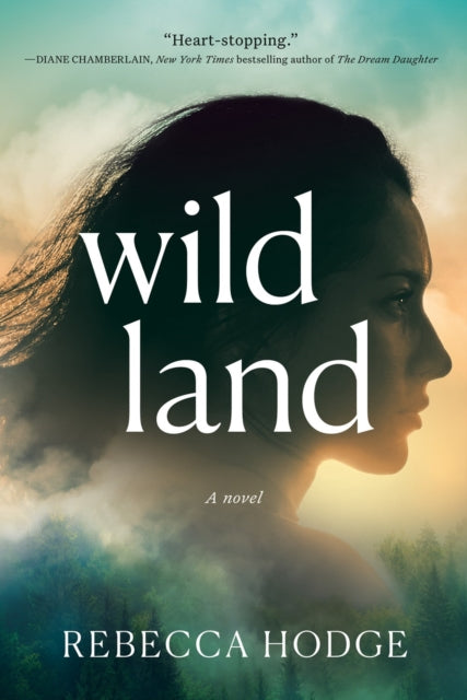 Book cover of: Wildland. By: Rebecca Hodge