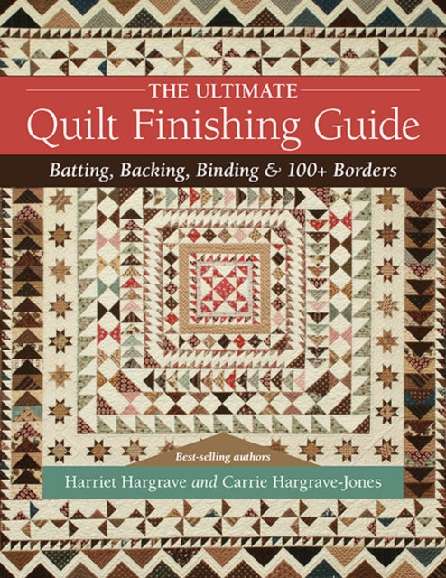 Book cover of: Ultimate Quilt Finishing Guide. By: Harriet Hargrave