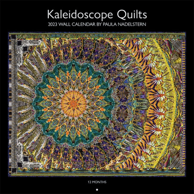 Book cover of: 2023 Kaleidoscope Quilts Wall Calendar. By: C&T Publishing