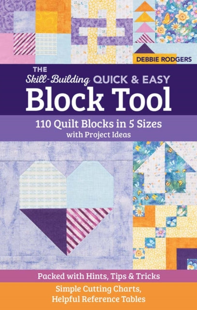 Book cover of: Skill-Building Quick & Easy Block Tool. By: Debbie Rodgers
