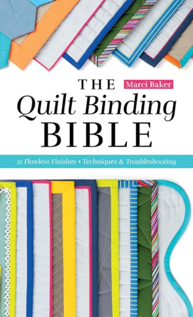 Book cover of: Quilt Binding Bible
