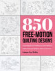 850 Free-Motion Quilting Designs, Encyclopedia of Continuous-Line Patterns; Stitch Pictorial Motifs & Allover Textures 9781644036716 Laura Lee Fritz