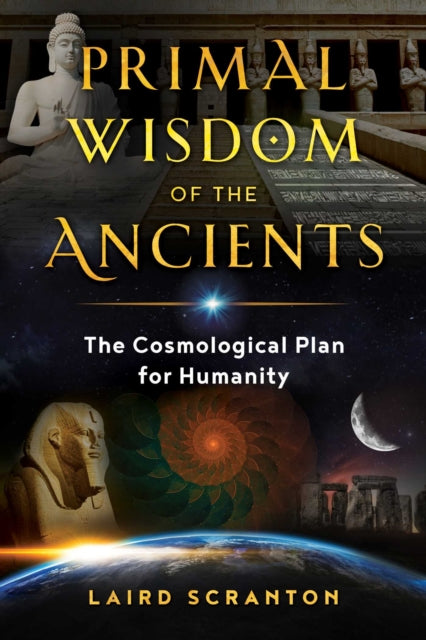 Book cover of: Primal Wisdom of the Ancients. By: Laird Scranton