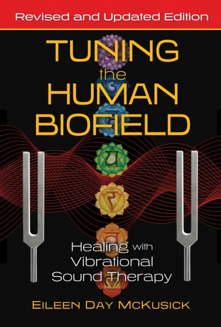 Book cover of: Tuning the Human Biofield. By: Eileen Day McKusick