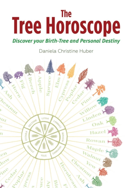 Book cover of: Tree Horoscope. By: Daniela Christine Huber