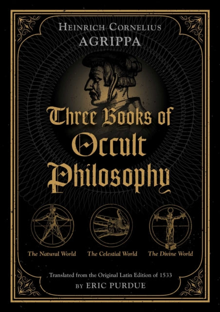 Book cover of: Three Books of Occult Philosophy. By: Heinrich Cornelius Agrippa