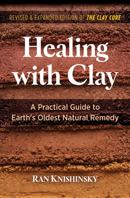 Book cover of: Healing with Clay. By: Ran Knishinsky