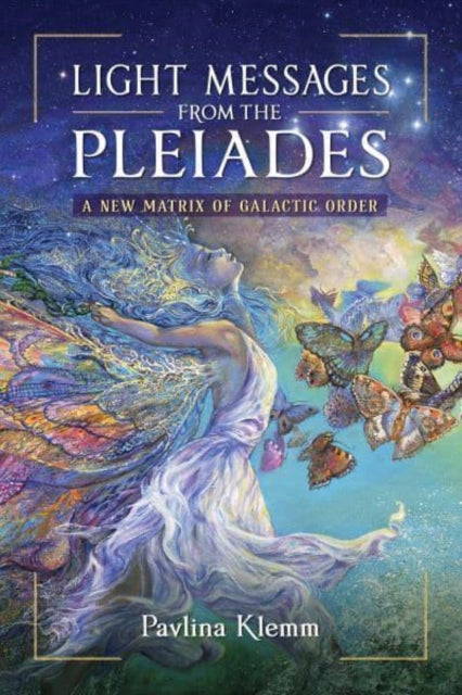 Book cover of: Light Messages from the Pleiades. By: Pavlina Klemm