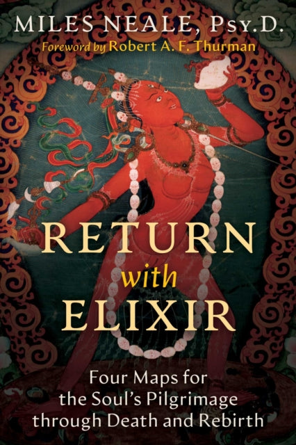 Book cover of: Return with Elixir. By: Miles Neale