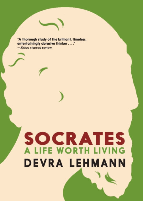 Book cover of: Socrates: A Life Worth Living. By: Lehmann