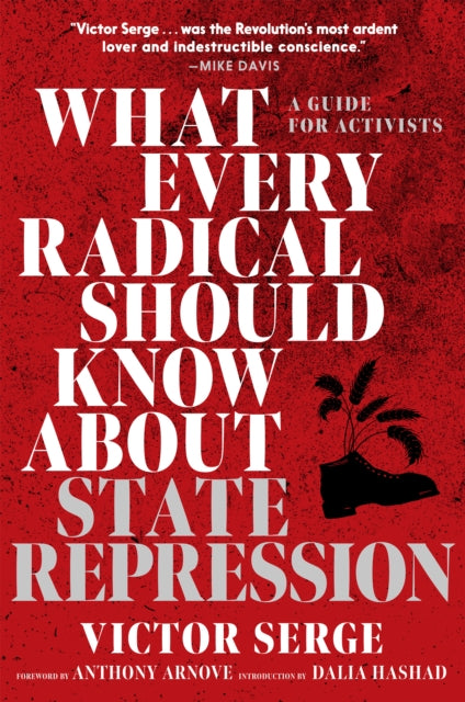 Book cover of: What Every Radical Should Know about State Repression. By: Victor Serge